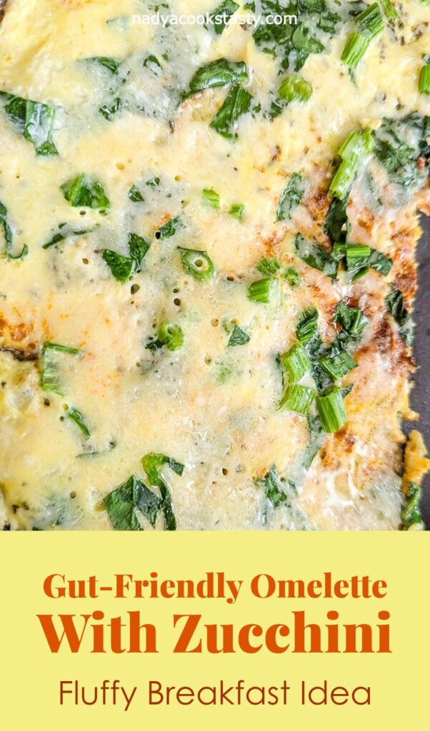 Gut-Friendly Omelette With Zucchini